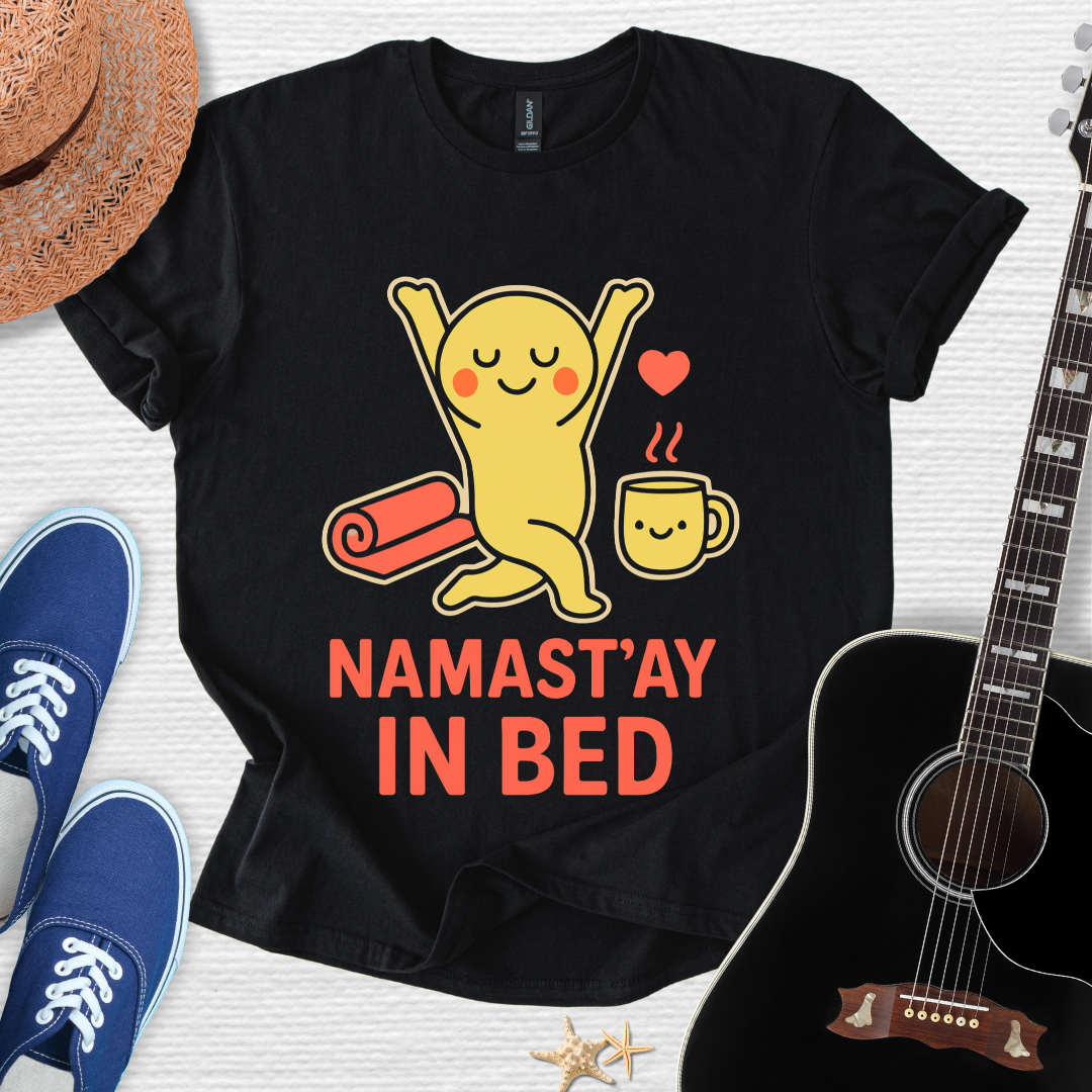 Namast'ay in Bed Tee