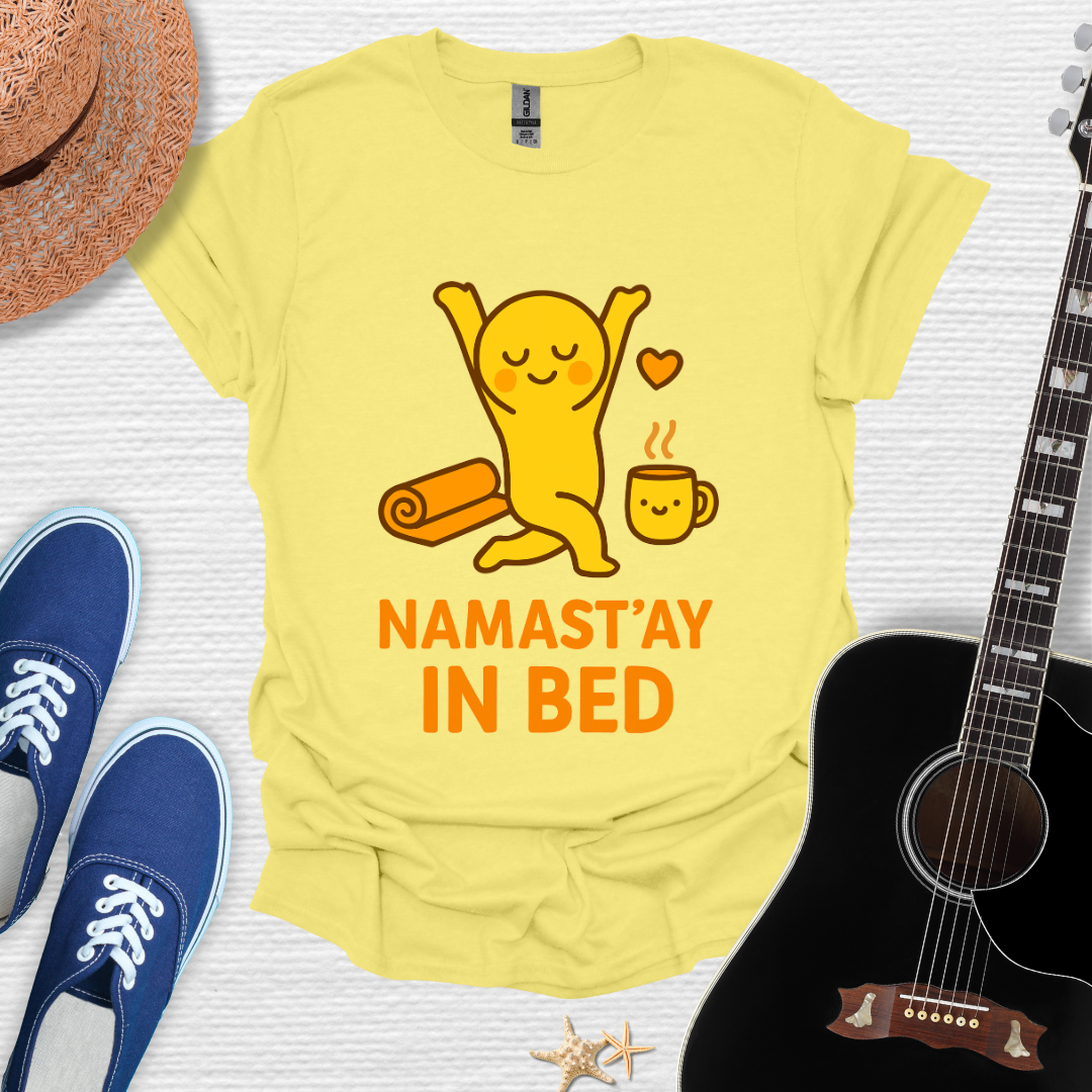 Namast'ay in Bed Tee