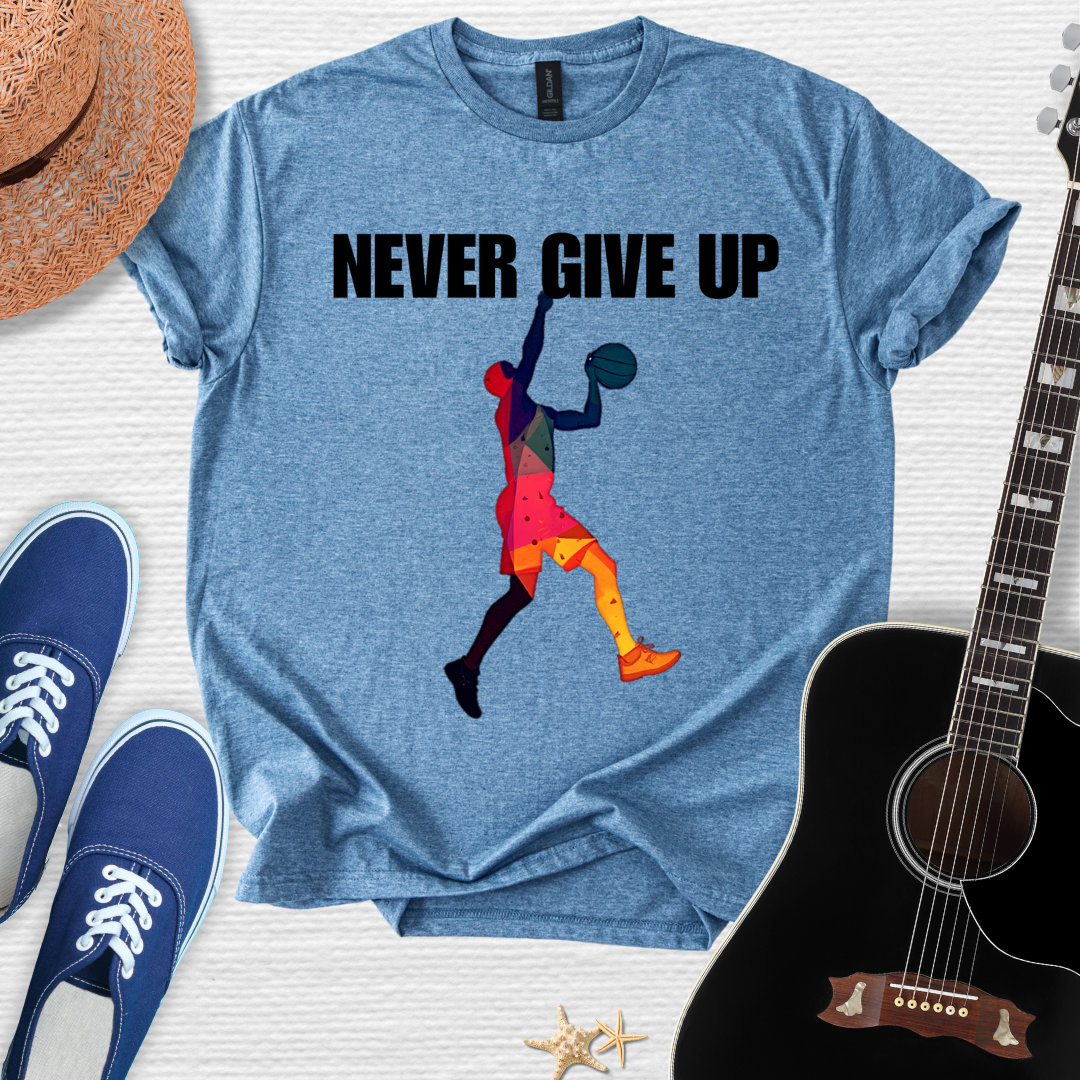 Never Give Up Basketball Tee