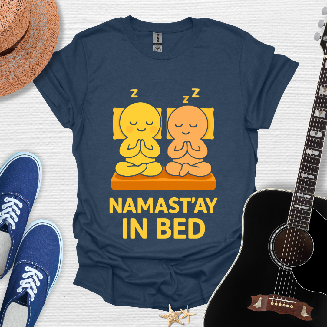 Namast'ay in Bed | Cozy Yoga Tee