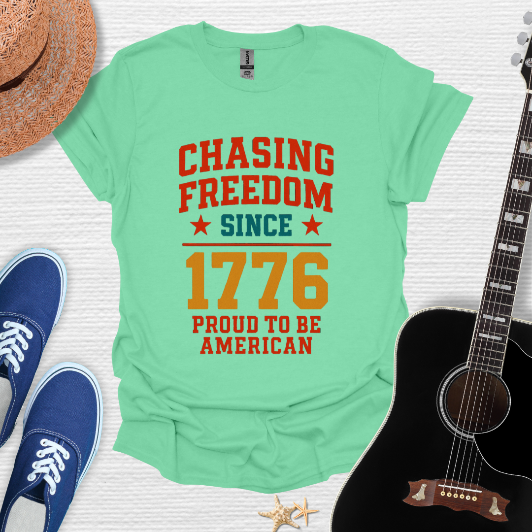 Chasing Freedom 1776 Tee