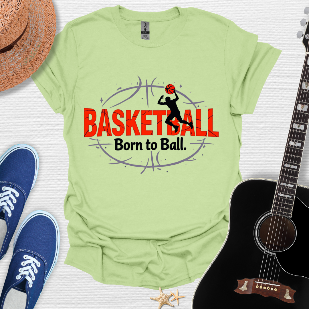 Basketball Born to Ball Tee