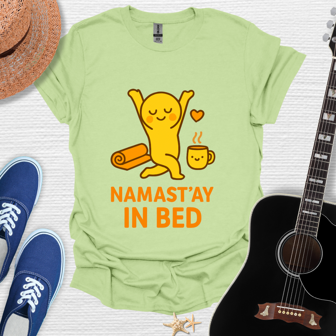 Namast'ay in Bed Tee