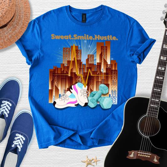 Sweat. Smile.Hustle. Tee