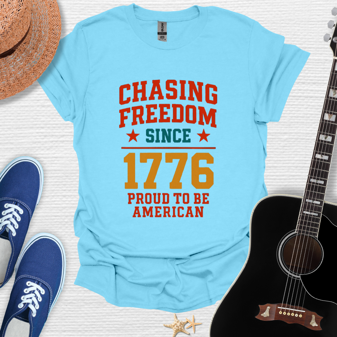 Chasing Freedom 1776 Tee