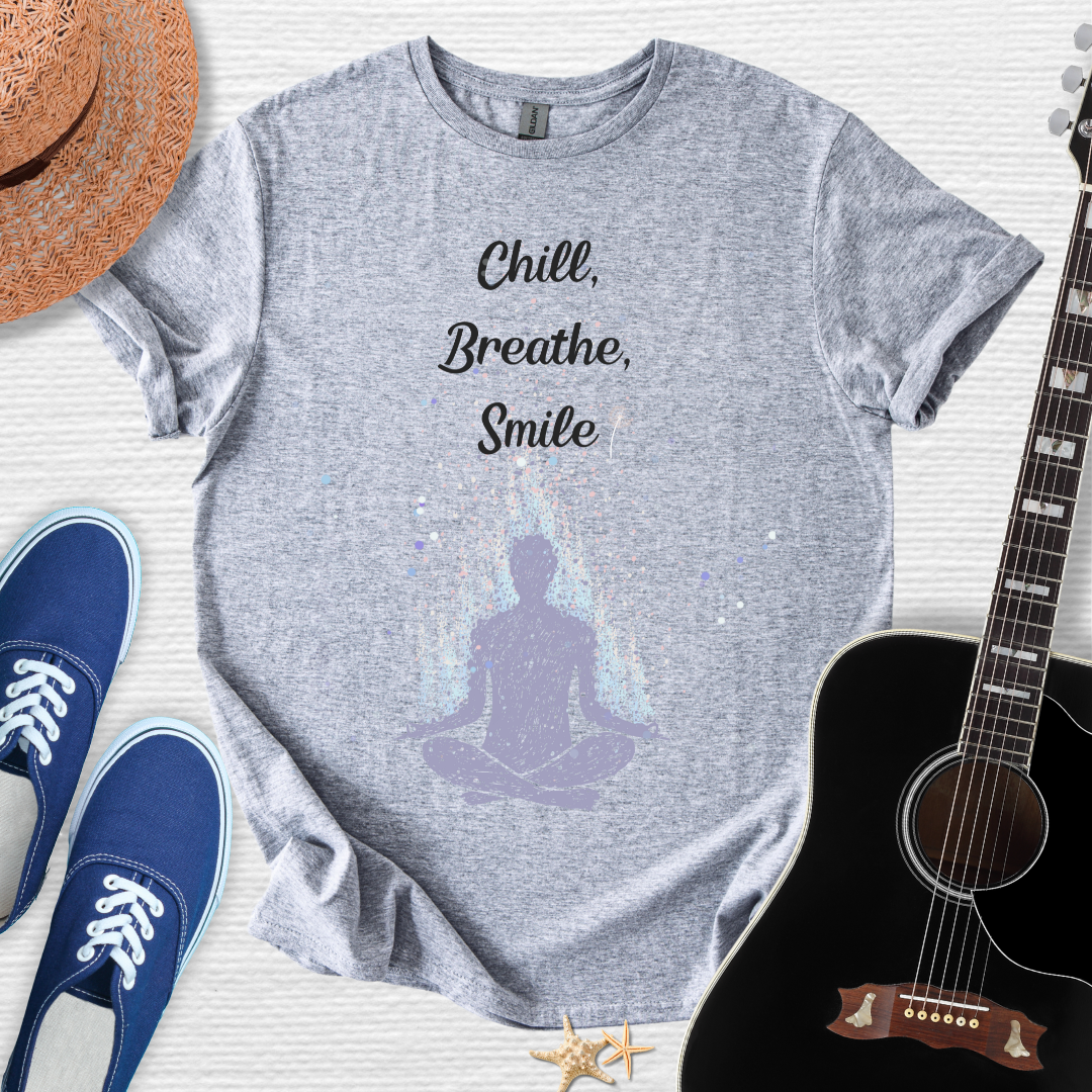 Chill, Breathe, Smile Meditation Tee
