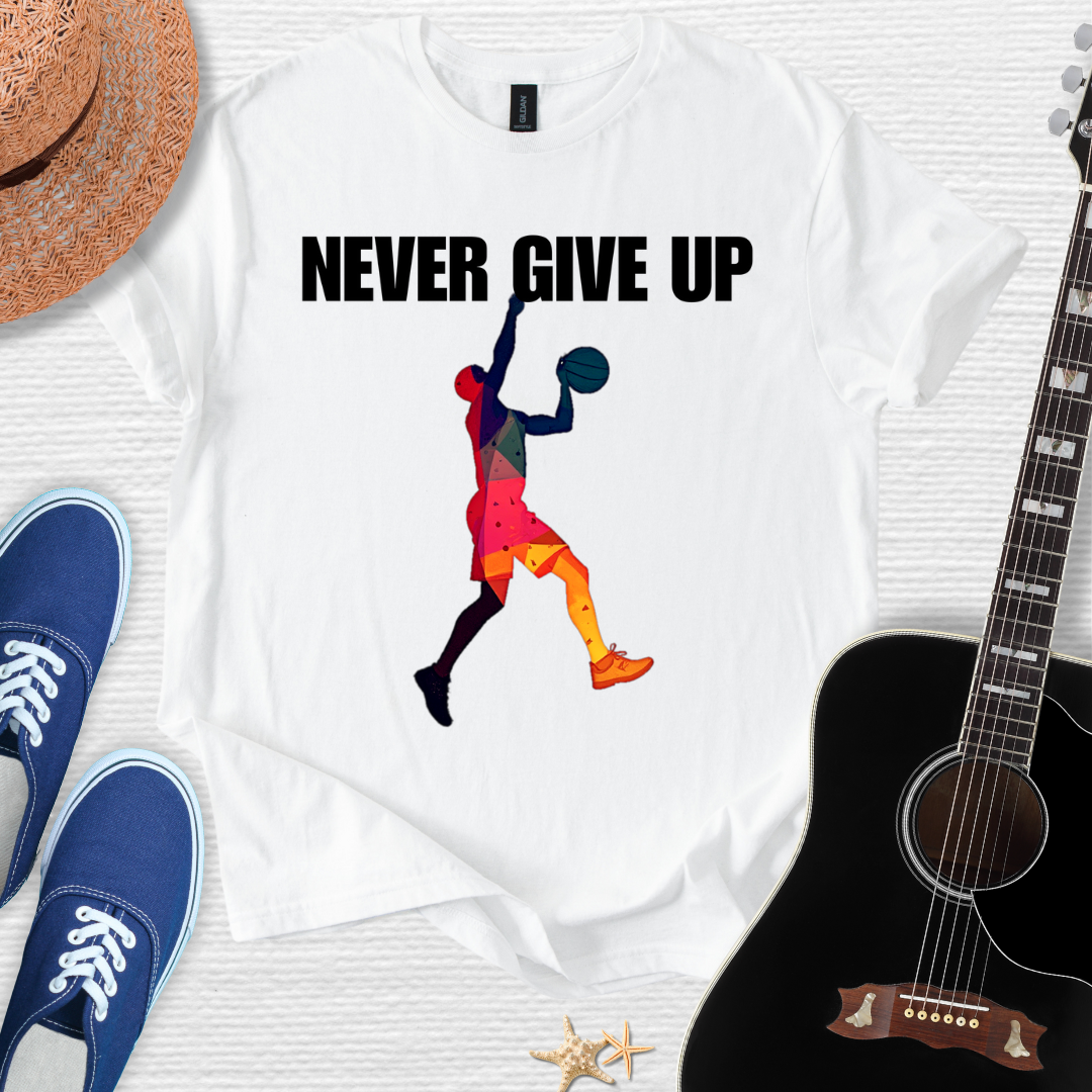 Never Give Up Basketball Tee
