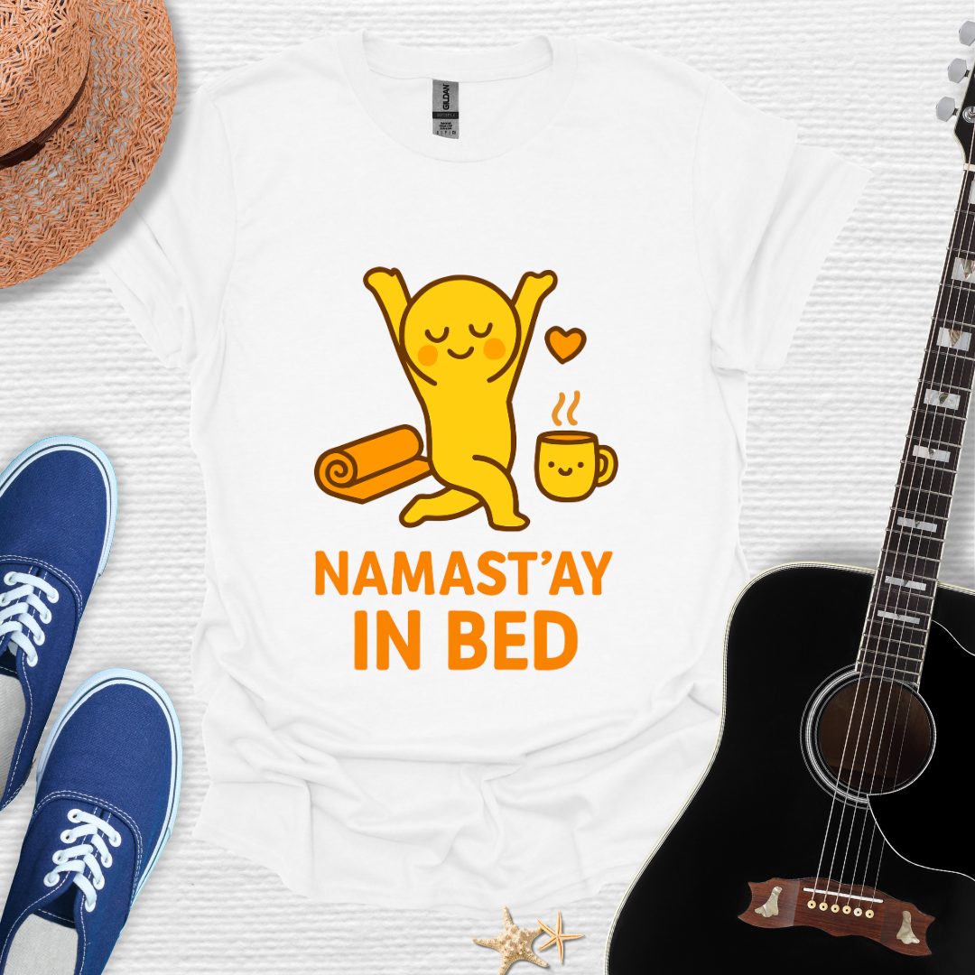 Namast'ay in Bed Tee