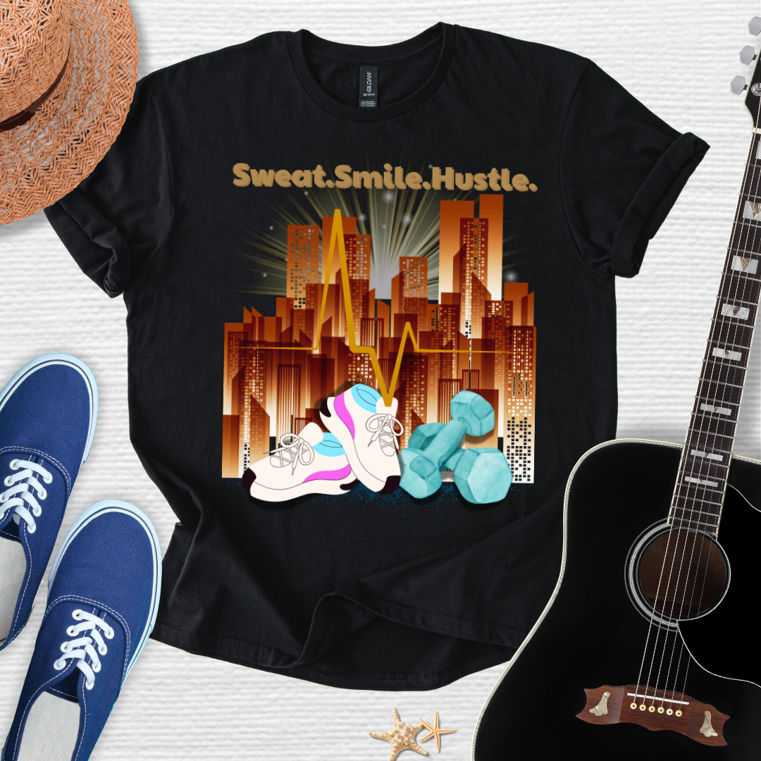 Sweat. Smile.Hustle. Tee