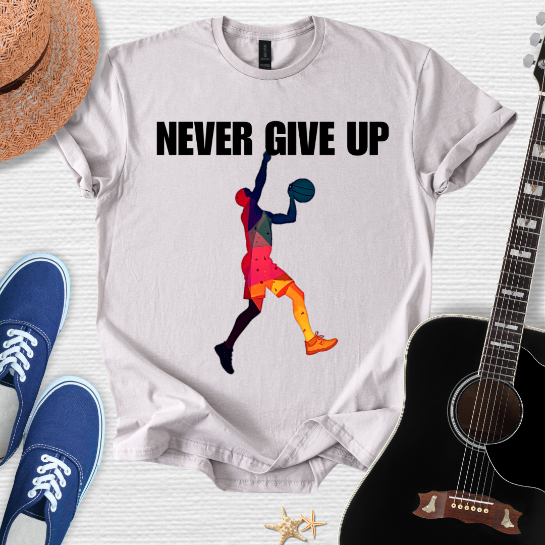 Never Give Up Basketball Tee